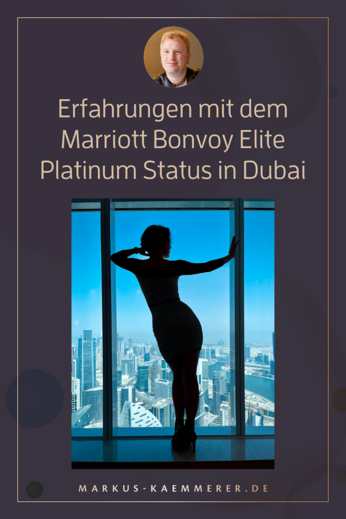 Erfahrungen mit dem Marriott Bonvoy Elite Platinum Status in Dubai